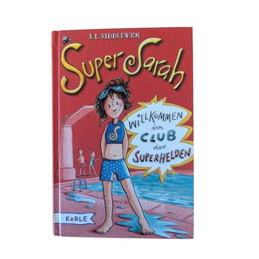 Super Sarah - Wilkommen im Club den Superhelden - Hardcover