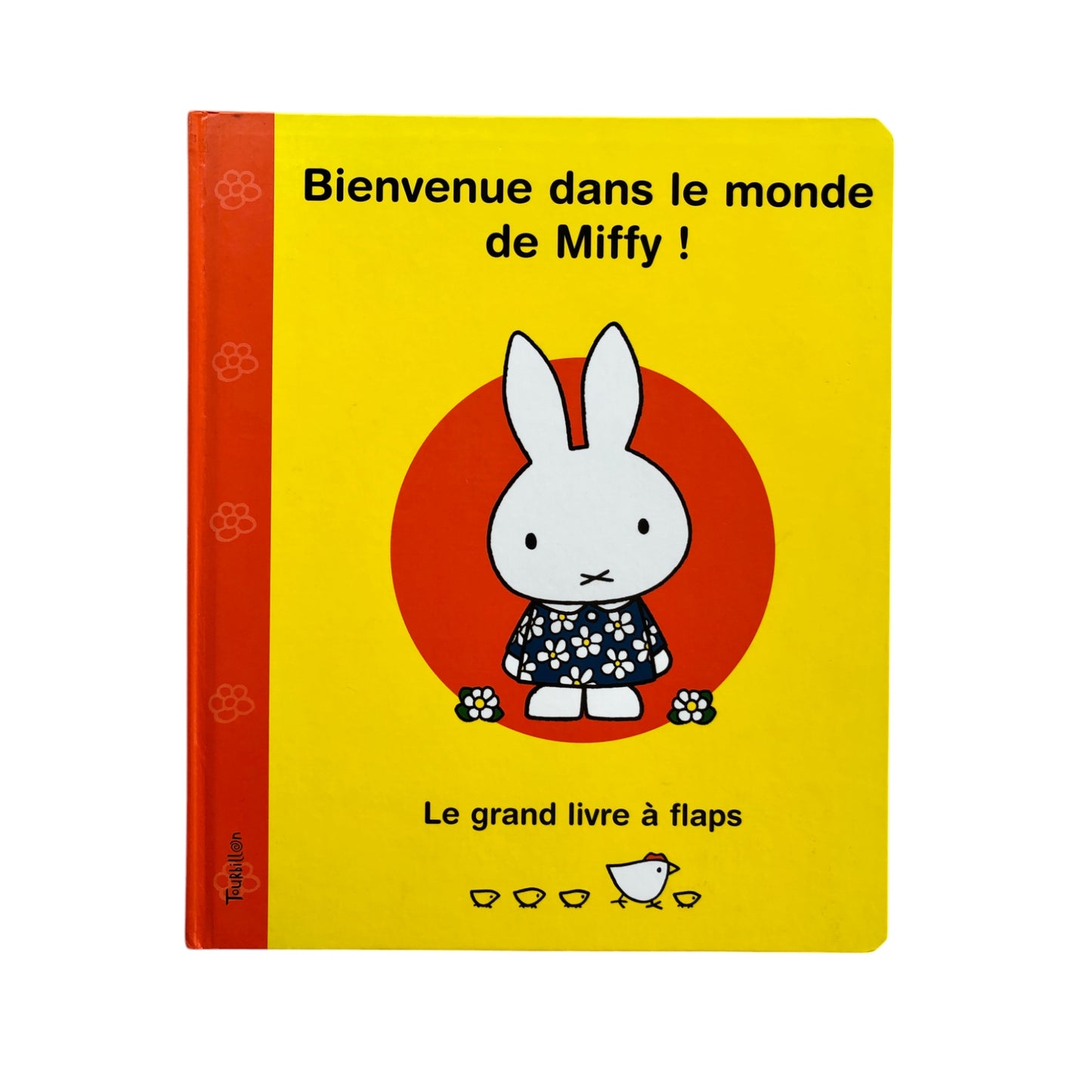 Bienvenue dans le monde de Miffy - Le grand livre à rabats