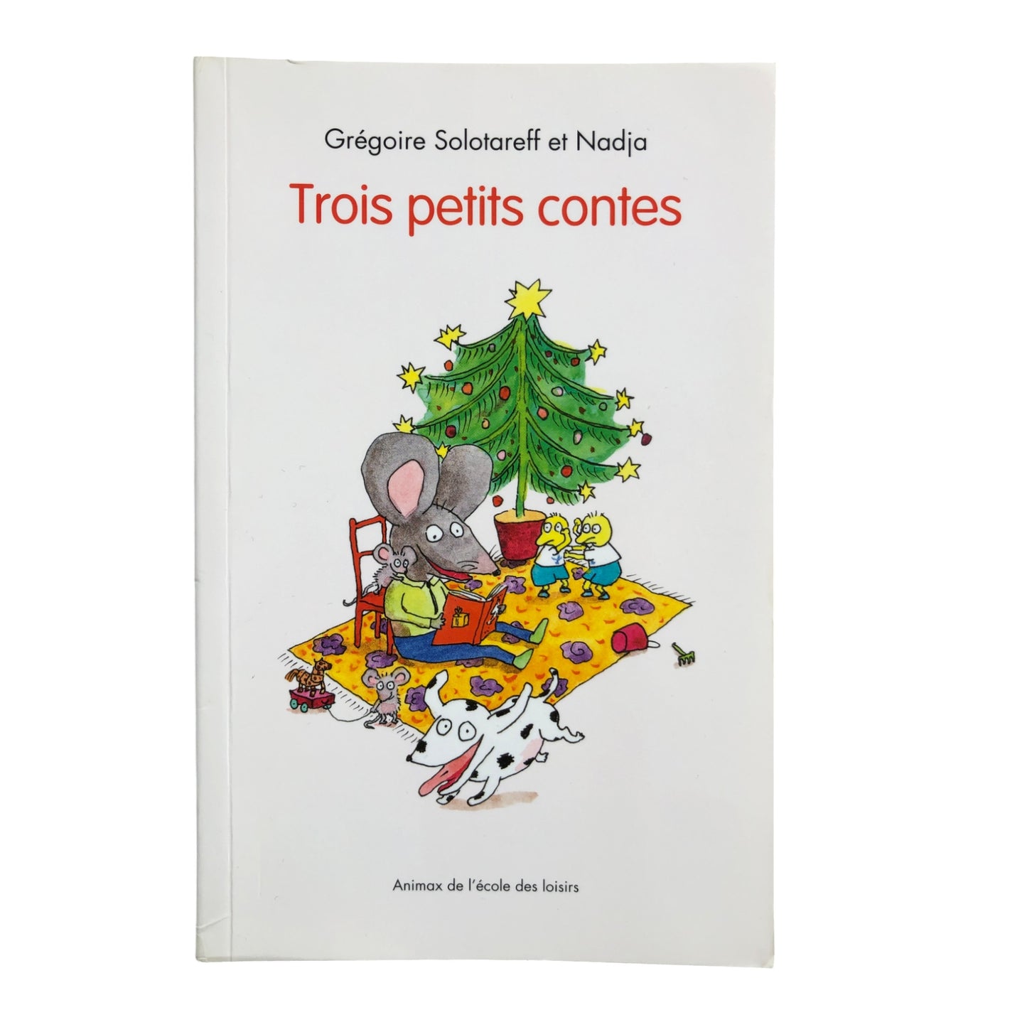 Trois petits contes – Grégoire Solotareff