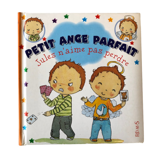 Petit Ange Parfait - Jules n'aime pas perdre